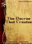 The Decree That Creates (4 MP3 Teaching Set) by Stan Smith, Jeremy Lopez, Joseph Garlington and Kelley Varner